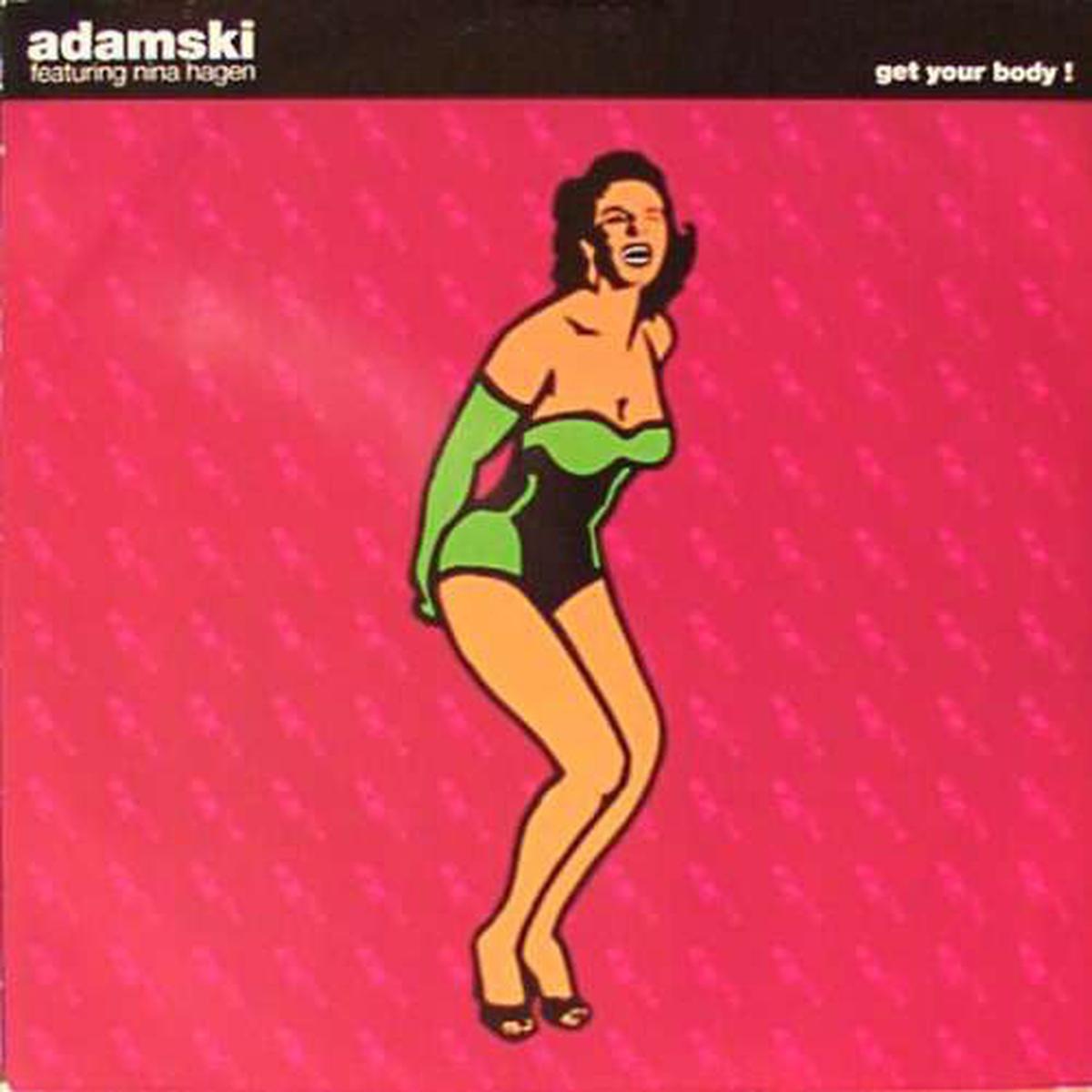 Adamski featuring Nina Hagen - Get Your Body ! () NM or M-