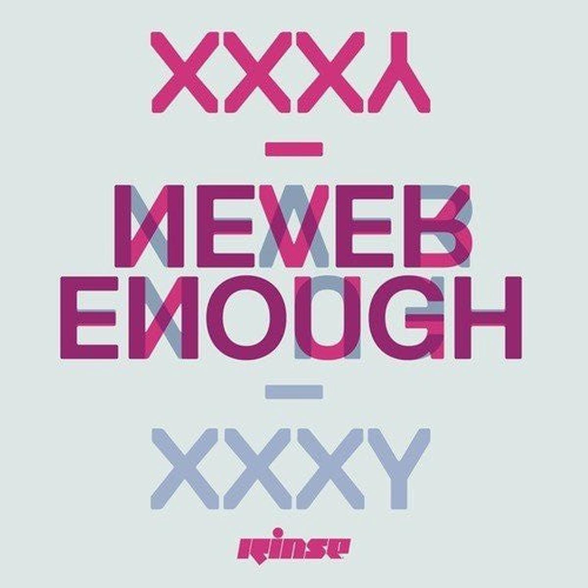 Xxxy - Never Enough () M