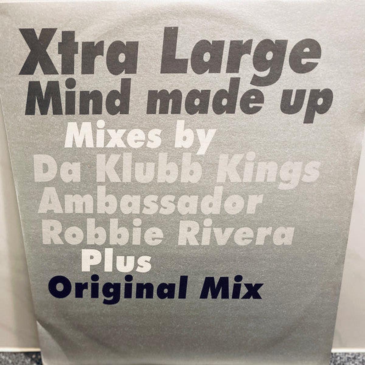 Xtra Large - Mind Made Up () VG+