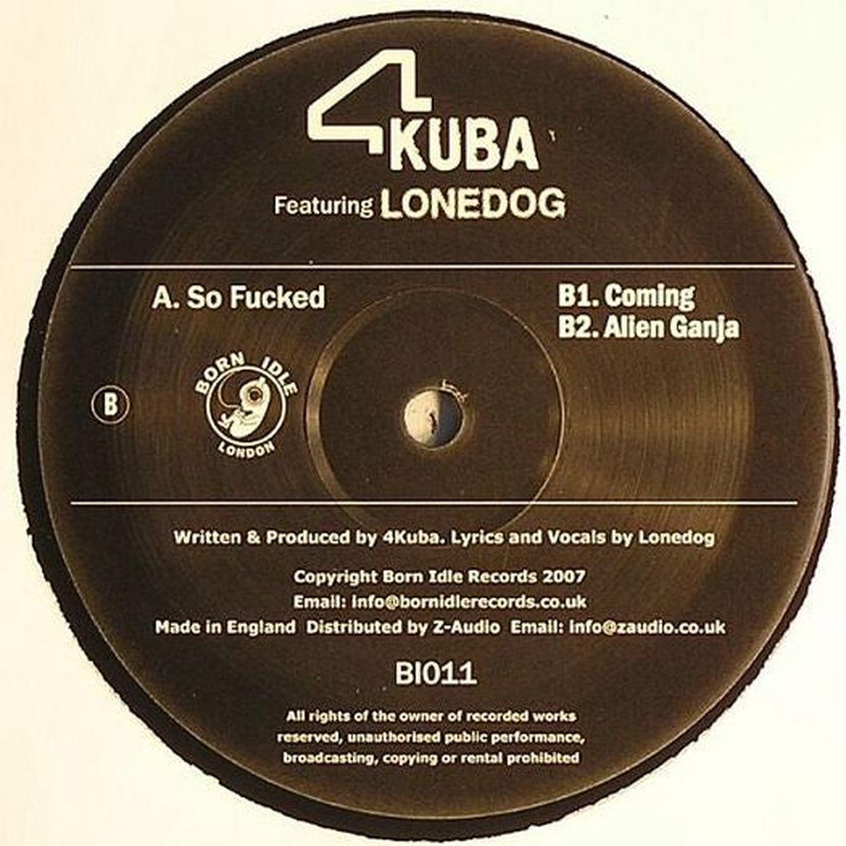 4Kuba Featuring Lonedog - So Fucked E.P. (1511) VG+