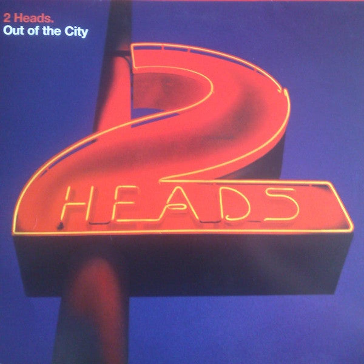 2 Heads - Out Of The City () VG+