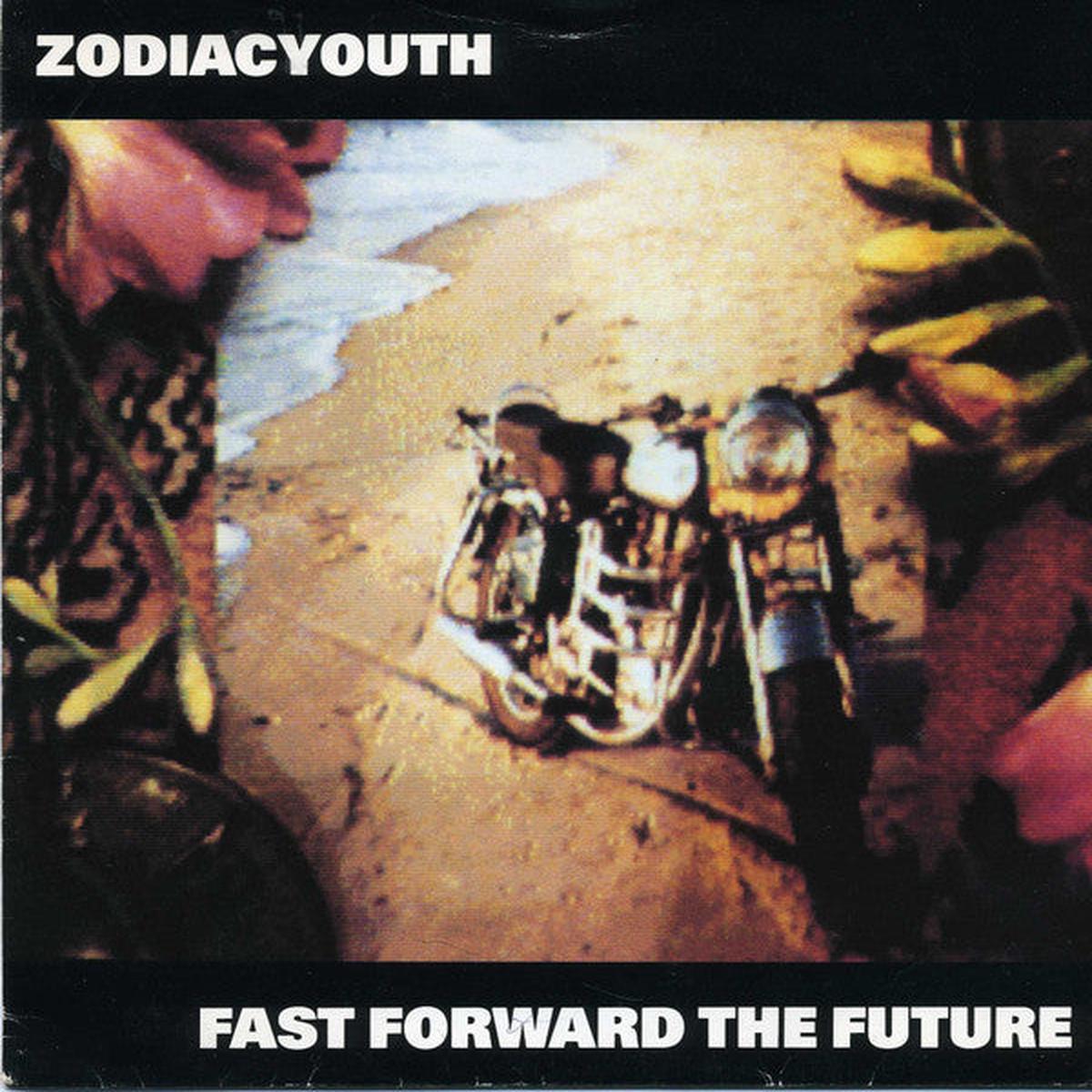 Zodiac Youth - Fast Forward The Future () VG