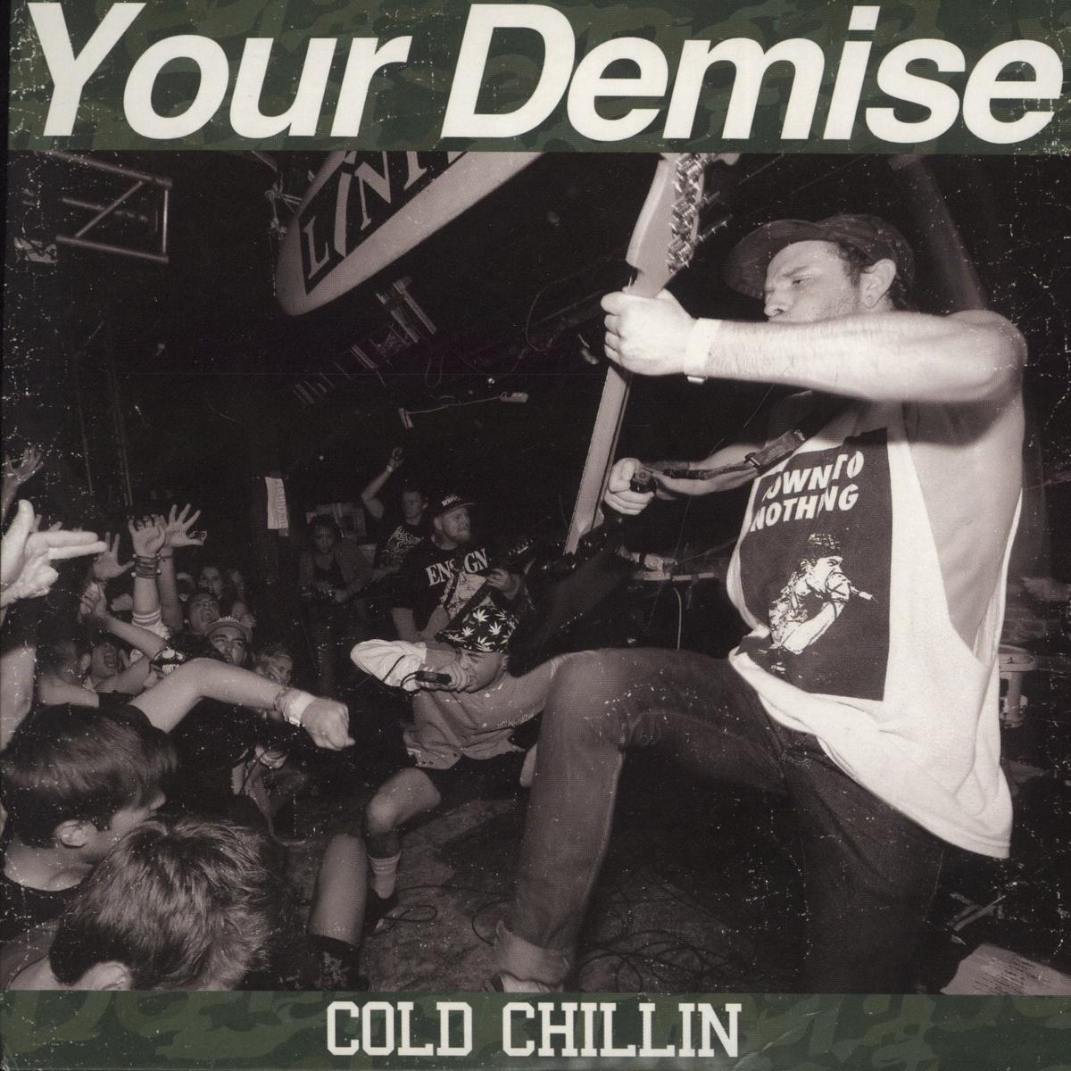 Your Demise Cold Chillin' - Transparent Green with Grey Splatter Vinyl  7" vinyl