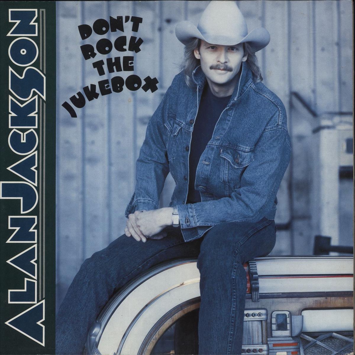 Alan Jackson Don't Rock The Jukebox  Vinyl LP