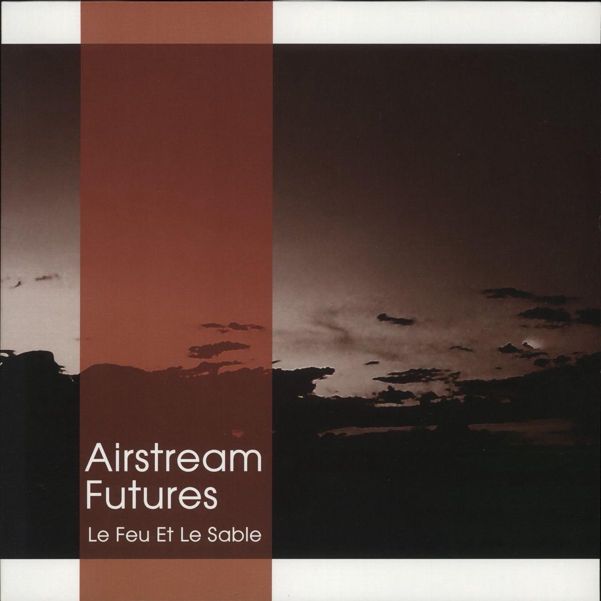 Airstream Futures Le Feu Et Le Sable - Transparent Orange Vinyl  Vinyl LP