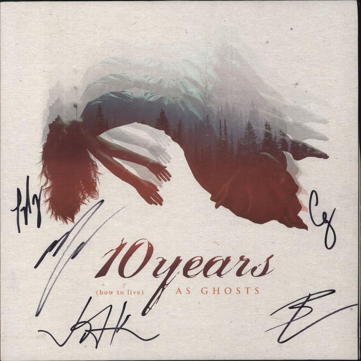 10 Years [How To Live] As Ghosts - 180 Gram Vinyl - Autographed  Vinyl LP