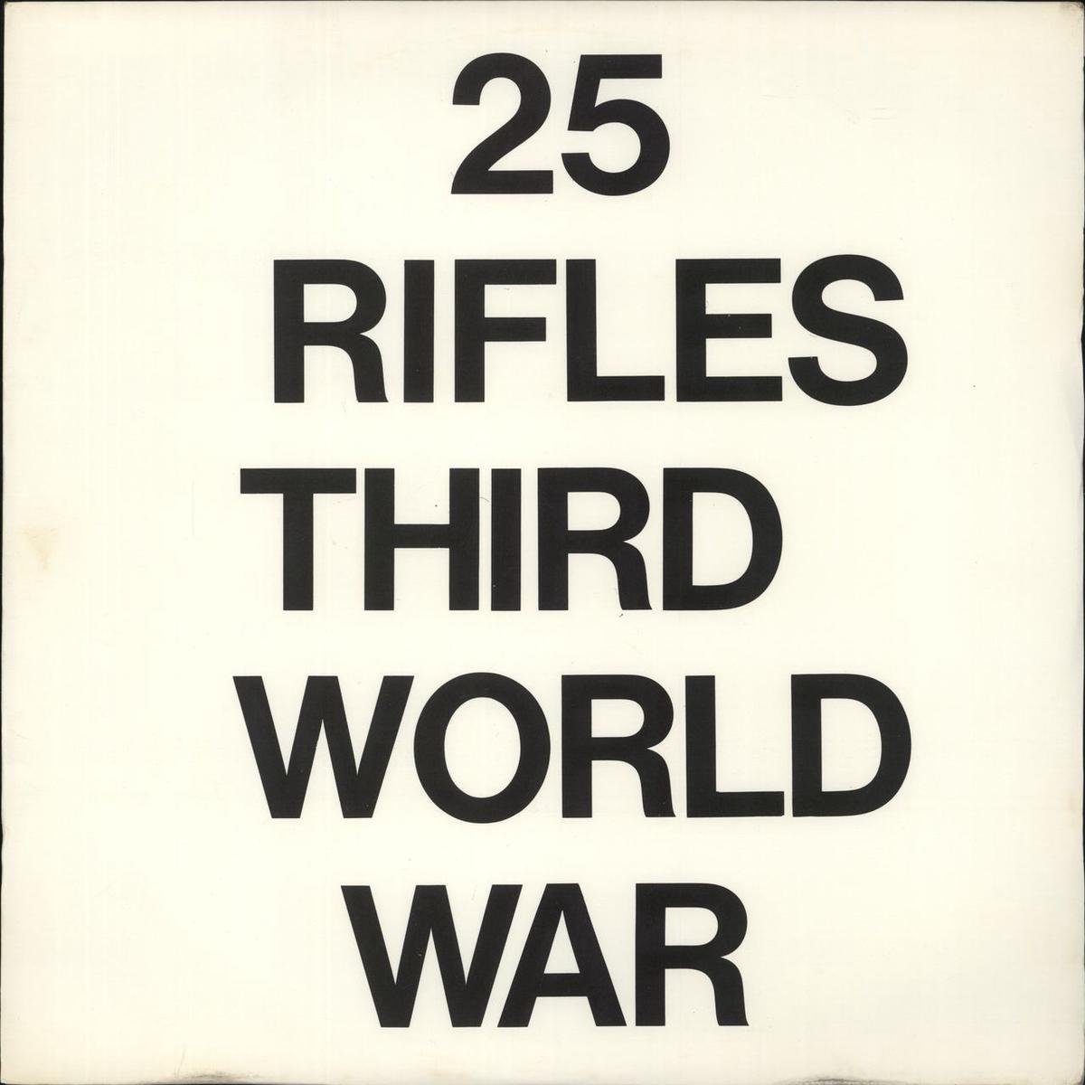 25 Rifles Third World War  12" vinyl